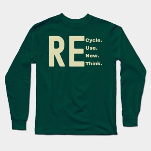 Recycle Reuse Renew Rethink Long Sleeve T-Shirt